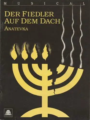 Staatstheater am Gärtnerplatz, Hellmuth Matiasek, Thomas Siedhoff, Ursula Schobel, Inge Viktoria von Aigner: Programmheft Der Fiedler auf dem Dach ( Anatevka ) Premiere am 23. Dezember 1991. Spielzeit 1991 / 92 Heft 3 (18). 