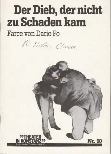 Stadttheater Konstanz, Hans J. Ammann, Ulrich Khuon: Programmheft Der Dieb, der nicht zu Schaden kam. Eine Farce von Dario Fo. Premiere 9. Mai 1987 (18). 