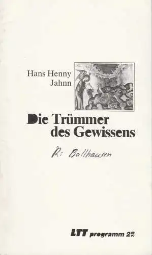 Landestheater Württemberg-Hohenzoller Tübingen LTT, Bernd Leifeld, Wolfram Frank, Susanne Feldmann: Programmheft Hans Henny Jahnn: Die Trümmer des Gewissens. Premiere 16. September 1989 (18). 
