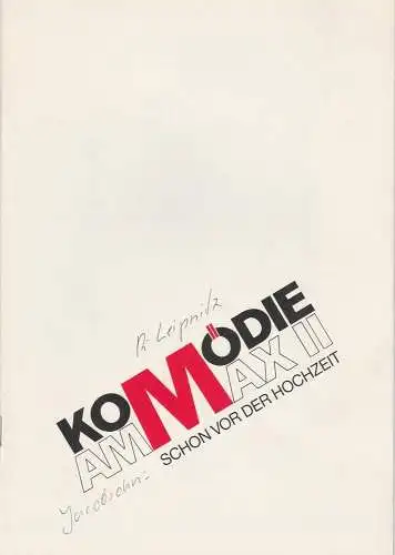 Komödie am Max II, Kleine Komödie, Gabriele Petersen: Programmheft Uraufführung Schon vor der Hochzeit. Komödie von Ernst Jacobsohn Heft 167 Ausgabe 1 März April 1990 (18). 