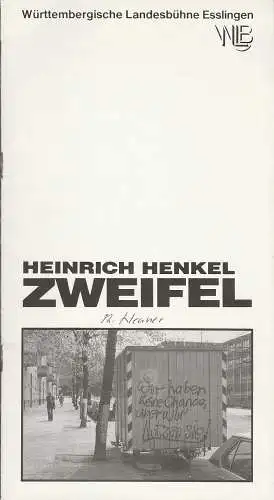 Württembergische Landesbühne Esslingen WLB, Achim Thorwald, Franz Höll: Programmheft Uraufführung ZWEIFEL. Stück von Heinrich Henkel 22. April 1985 Bad.-Württ. Theatertage 1985 Spielzeit 1984 / 85 Heft 11 (18). 