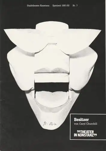 Stadttheater Konstanz, Ulrich Khuon, Christa Müller: Programmheft BESITZER von Caryl Churchill. Spielzeit 1991 / 92 Nr. 7 (18). 