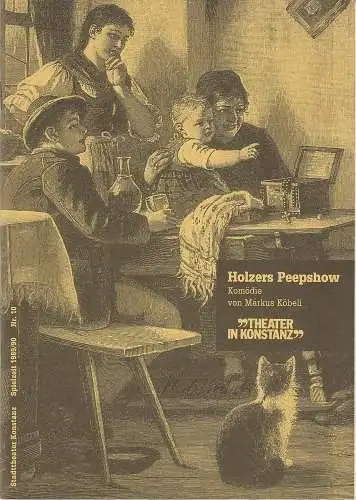 Theater Konstanz, Ulrich Khuon, Martina Döcker: Programmheft Uraufführung HOLZERS PEEPSHOW. Komödie von Markus Köbeli 13. Juni 1990 Spielzeit 1989 / 90 Nr. 10 (18). 