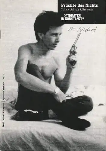 Theater Konstanz, Ulrich Khuon, Ulrich Wünsch: Programmheft Früchte des Nichts. Schauspiel von Ferdinand Brückner. Premiere 14. März 1990 Spielzeit 1989 / 90 Nr. 8 (18). 