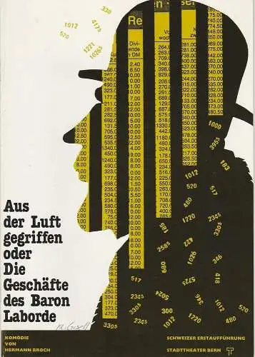 Stadttheater Bern, Philippe de Bros, Eberhard Elmar Zick: Programmheft Aus der Luft gegriffen oder Die Geschäfte des Baron Laborde. Komödie von Hermann Broch Premiere 14. Januar 1990 Spielzeit 1989 / 90 (18). 