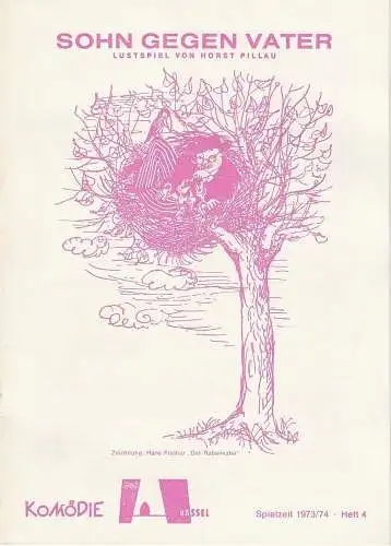 Komödie Kassel, Wolfgang Rostock, Ernst Mattishent, Volker Biedenkapp: Programmheft Sohn gegen Vater. Lustspiel von Horst Pillau Spielzeit 1973 / 74 Heft 4 (18). 