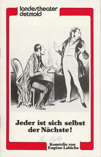 Landestheater Detmold, Otto Hans Böhm, Bruno Scharnberg: Programmheft Eugene Labiche: Jeder ist sich selbst der Nächste! Spielzeit 1984 / 85 Heft 10 (18). 