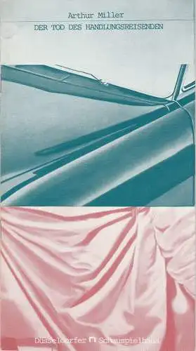 Düsseldorfer Schauspielhaus, Günther Beelitz, Jürgen Fischer, Lore Bernbach ( Szenenfotos ): Programmheft Der Tod des Handlungsreisenden von Arthur Miller. Premiere 19. Dezember 1981 Spielzeit 1981 / 82 Heft 6 (18). 