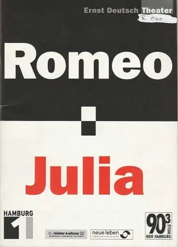 Ernst-Deutsch-Theater Hamburg, Isabella Vertes-Schütter, Wolfgang Borchert, Jürgen Apel, Isabella von Klaas: Programmheft ROMEO UND JULIA von William Shakespeare. Premiere 26. April 2001 Spielzeit 2000 / 2001 (18). 
