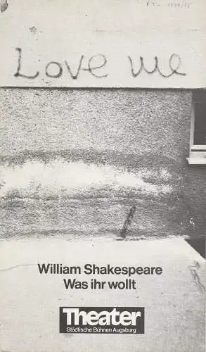 Städtische Bühnen Augsburg, Rudolf Stromberg, Klaus Hupfeld: Programmheft WAS IHR WOLLT. Komödie von William Shakespeare Premiere 3. Oktober 1974 Spielzeit 1974 / 75 Heft 3 (18). 