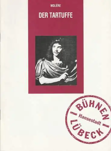 Bühnen der Hansestadt Lübeck, Dietrich von Oertzen, Christine Besier: Programmheft Der Tartuffe von Moliere (18). 