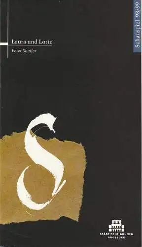 Städtische Bühnen Augsburg, Helge Thoma, Helmar von Hanstein, Sabine Nilles: Programmheft Peter Shaffer: LAURA UND LOTTE. Premiere 1. Oktober 1998 Spielzeit 1998 / 99 Heft 2 (18). 