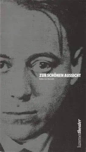 Luzerner Theater, Horst Statkus, Ursula Werdenberg, Petra Fischer: Programmheft ZUR SCHÖNEN AUSSICHT. Komödie von Ödön von Horvath. Premiere 14. November 1996 Spielzeit 1996 / 97 Nr. 6 (18). 