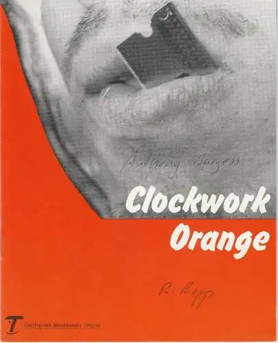 Stadttheater Bremerhaven, Dirk Böttger, Dorothee Starke: Programmheft Anthony Burgess: Clockwork Orange. Premiere 26. März 1994 Großes Haus Spielzeit 1993 / 94 Heft 24 (18). 