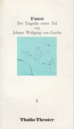 Thalia Theater Hamburg, Jürgen Flimm, Rolf Paulin, Volker von Vogel, Volker Canaris, Brigitte Jumpertz: Programmheft Goethe FAUST Der Tragödie erster Teil Premiere 19. Oktober 1985 Spielzeit 1985 / 86 Heft 4 (18). 