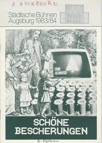 Städtische Bühnen Augsburg, Helge Thoma, Helmar von Hanstein, Wolfgang Kunz: Programmheft Alan Ayckbourn Schöne Bescherungen. Premiere 26. Mai 1984 Spielzeit 1983 / 84 Heft 18 (18). 