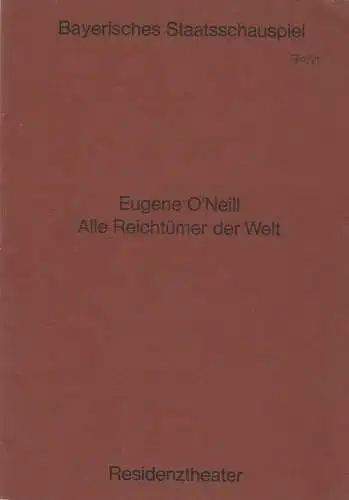 Bayerisches Staatsschauspiel, Helmut Henrichs, Urs Jenny: Programmheft Alle Reichtümer der Welt. Schauspiel von Eugene O'Neill. Premiere 17. Februar 1971 Residenztheater (18). 