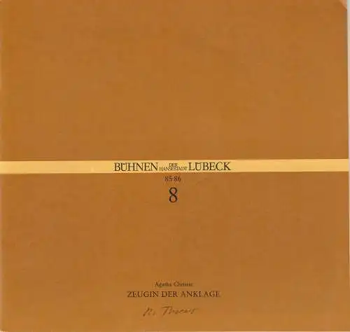 Bühnen der Hansestadt Lübeck, Hans Thoenies, Walter Weyers: Programmheft Agatha Christie: Zeugin der Anklage Premiere 21. Dezember 1985 Kammerspiele Spielzeit 1985 / 86 Heft 8 (18). 