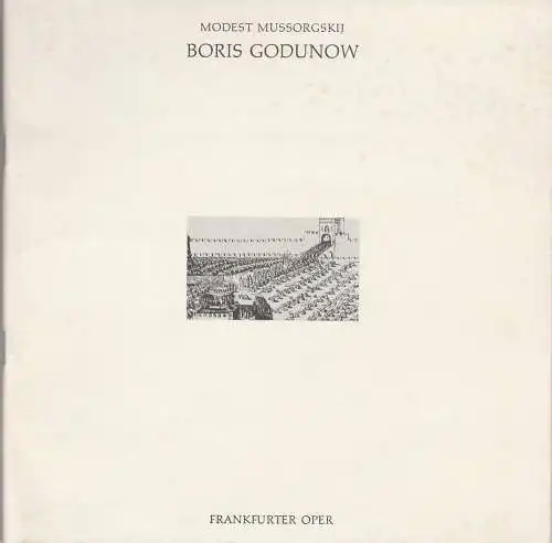 Frankfurter Oper, Klaus Schultz, Lieselotte Ferstl: Programmheft BORIS GODUNOW von Modest Mussorgskij Premiere 30. August 1976 Spielzeit 1976 / 77 Heft 1 (18). 