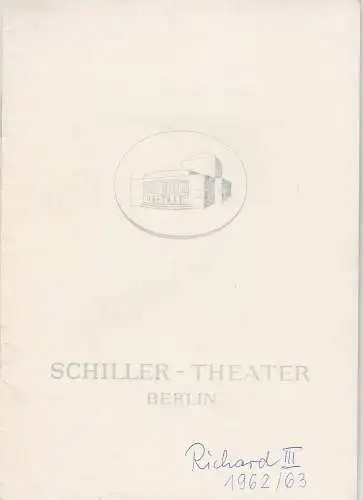 Schiller Theater Berlin, Boleslaw Barlog, Albert Beßler: Programmheft König Richard der Dritte von William Shakespeare Spielzeit 1962 / 63 Heft 129 (18). 