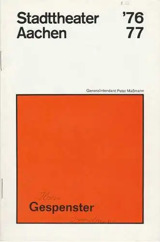 Stadttheater Aachen, Peter Maßmann: Programmheft Henrik Ibsen GESPENSTER. Premiere 3. Juni 1977 Spielzeit 1976 / 77 Heft 22 (18). 