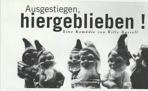 Theater Regensburg, Marietheres List: Programmheft Ausgestiegen, hiergeblieben! Premiere 21. Oktober 1998 Theater am Haidplatz (18). 