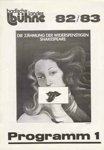 Badische Landesbühne, Alf Andre, Arno Hermer: Programmheft Shakespeare: Die Zähmung der Widerspenstigen. Spielzeit 1982 / 83 Heft 1 (18). 