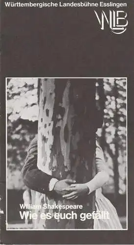 Württembergische Landesbühne Esslingen, Achim Thorwald, Susanna Kartusch: Programmheft Wie es euch gefällt. Komödie von William Shakespeare Premiere 1. September 1976 Spielzeit 1976 / 77 Heft 1 (18). 