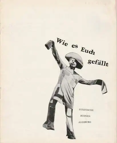 Städtische Bühnen Augsburg, Peter Ebert, Karl Heinz Roland, Heinrich Fürtinger ( Gestaltung und Szenenfotos ): Programmheft Wie es Euch gefällt. Komödie von William Shakespeare 8. Oktober 1971 (18). 