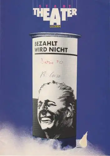 Stadttheater Luzern, Philippe de Bros, Ulrike Streitenberger, Thomas Uhrmann: Programmheft Dario Fo Bezahlt wird nicht! Spielzeit 1983 / 84 Heft Nr. 13 (18). 