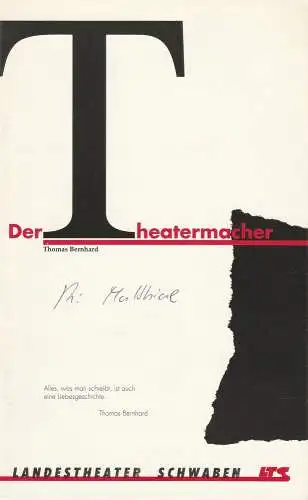Landestheater Schwaben LTS, Norbert Hilchenbach, Peter Czerepak, Jürgen Priebe: Programmheft DER THEATERMACHER von Thomas Bernhard. Premiere 6. Oktober 1990 Spielzeit 1990 / 91 Heft 3 (18). 