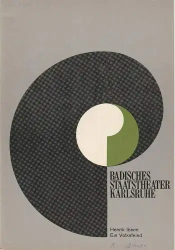 Badisches Staatstheater Karlsruhe, Hans-Georg Rudolph, Wilhelm Kappler, Helmar von Hanstein, Gerd Weiss ( Szenenfotos ): Programmheft EIN VOLKSFEIND. Schauspiel von Henrik Ibsen Premiere 17. März 1973 Spielzeit 1972 / 73 Heft 15 (18). 