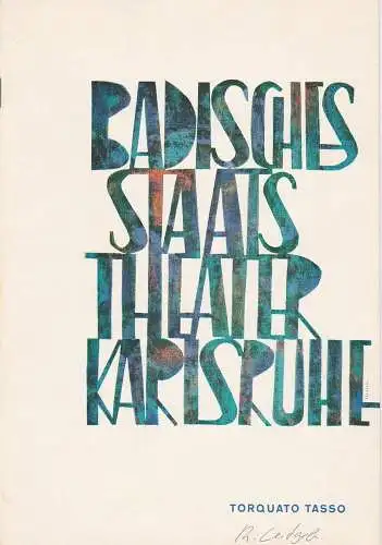 Badisches Staatstheater Karlsruhe, Hans-Georg Rudolph, Wilhelm Kappler: Programmheft Torquato Tasso. Schauspiel von Johann Wolfgang von Goethe. Premiere 8. Juli 1966 Spielzeit 1965 / 66 (18). 