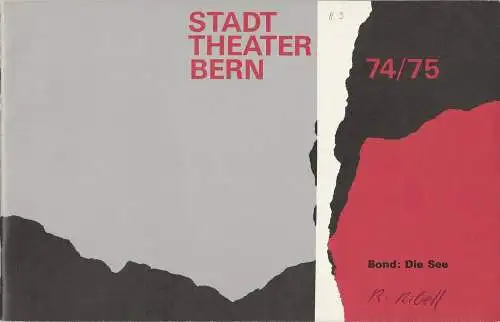 Stadttheater Bern, Walter Oberer, Walter Boris Fischer, Martin Dreier: Programmheft DIE SEE. Komödie von Edward Bond Premiere 27. September 1974 Spielzeit 1974 / 75 Heft 3 (18). 