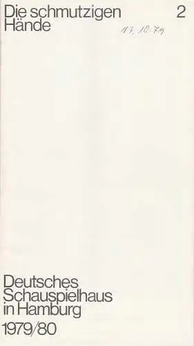 Deutsches Schauspielhaus in Hamburg, Günter König, Rolf Mares, Brigitte Wiederspahn: Programmheft Jean-Paul Sartre Die schmutzigen Hände Premiere 29. September 1979 Spielzeit 1979 / 80 Heft 2 (18). 