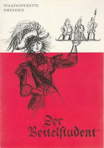 Staatsoperette Dresden, Fritz Steiner, Gerhild Ortwein, Ilona Langer: Programmheft Der Bettelstudent Operette von Zell und Genee Premiere 11. und 12. Januar 1974 Spielzeit 1973 / 74 Heft 2 (18). 