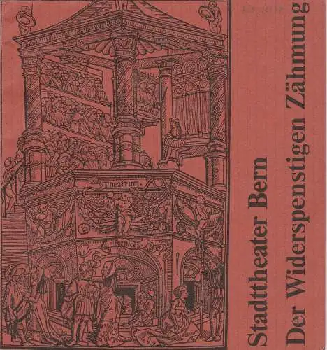 Stadttheater Bern, Walter Oberer, Walter Boris Fischer, Wolfgang Kunz: Programmheft Der Widerspenstigen Zähmung. Komödie von William Shakespeare Spielzeit 1976 / 77 Heft 8 (18). 