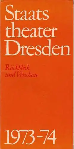 Staatstheater Dresden: Gestaltung und Gestalten. Rückblick und Vorschau 1973 / 74 (18). 