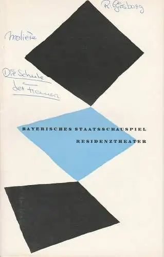 Bayerisches Staatsschauspiel, Kurt Horwitz, Rolf Schaefer: Programmheft Die Schule der Frauen. Komödie von Moliere. Pressevorstellung 13. November 1956 Residenztheater Spielzeit 1956 / 57 Heft 2 (18). 