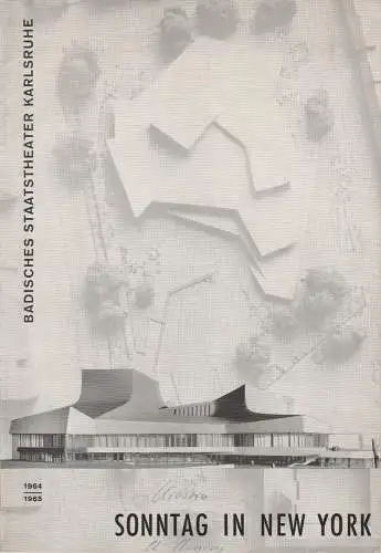 Badisches Staatstheater Karlsruhe, Wilhelm Kappler, Gert Weiss ( Szenenfotos ): Programmheft Sonntag in New York. Lustspiel von Norman Krasna. Premiere 7. November 1964 Spielzeit 1964 / 65 (18). 