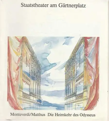 Staatstheater am Gärtnerplatz, Hellmuth Matiasek, Thomas Siedhoff, Susanne A. Prinz: Programmheft Die Heimkehr des Odysseus. Premiere 10. Januar 1991. Jubiläumsspielzeit 1990 / 91 Heft 3 (18). 