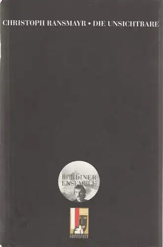 Berliner Ensemble, Theater am Schiffbauerdamm, Hermann Beil: Programmheft Nr. 26 Uraufführung DIE UNSICHTBARE von Christoph Ransmayr. Tirade in drei Stränden 24. Juli 2001 Salzburger Festspiele (18). 