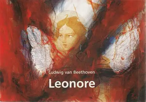 Staatstheater am Gärtnerplatz, Klaus Schultz, Susanne Böhm: Programmheft LEONORE oder Die eheliche Liebe. Premiere 26. Oktober 2003 Spielzeit 2003 / 2004 Heft 59 (18). 