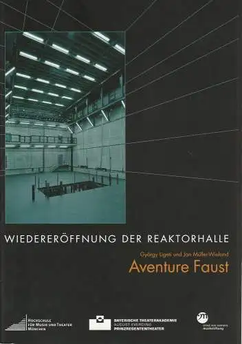 Bayerische Theaterakademie August Everding, Prinzregententheater, Klaus Zehelein, Karl Kröwer, Antonia Beermann, Angelika Rösser, Jonas Zipf: Programmheft Aventure Faust ( UA ) / Die Stadt der.. 