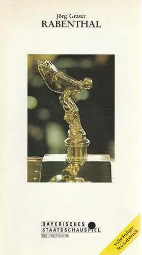 Bayerisches Staatsschauspiel, Residenztheater München, Günther Beelitz, Gerd Jäger, Wilfried Hösl ( Fotos ): Programmheft Uraufführung RABENTHAL von Jörg Graser Premiere am 12. November 1992 Residenztheater Spielzeit 1992 / 93 Heft 92 (18). 