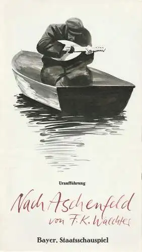 Bayerisches Staatsschauspiel, Frank Baumbauer, Burkhard Mauer, Friedrich Karl Waechter, Heike Wiehle, Wilfried Hösl ( Fotos ): Programmheft Uraufführung Nach Aschenfeld von Friedrich Karl Waechter. Premiere 28. Oktober 1984 (18). 