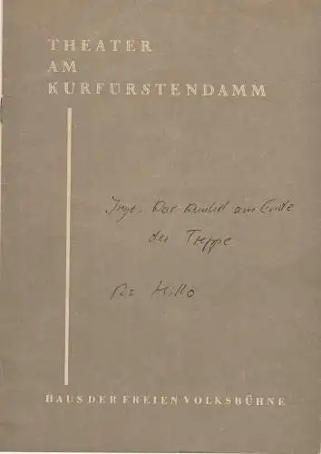 Theater am Kurfürstendamm, Haus der Freien Volksbühne, Hermann Ludwig, Leonard Steckel: Programmheft Das Dunkel am Ende der Treppe von William Inge. Premiere 16. April 1959. Spielzeit 1958 / 1959 (18). 