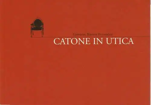 Staatstheater am Gärtnerplatz, Klaus Schultz, Konrad Kuhn, Susanne Böhm: Programmheft CATONE IN UTICA. Premiere 12. Oktober 2003 Spielzeit 2003 / 2004 Heft 58 (18). 