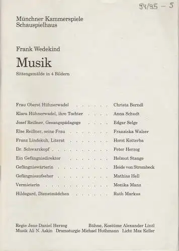 Münchner Kammerspiele, Schauspielhaus, Dieter Dorn, Michael Huthmann, Wolfgang Zimmermann, Marc Gegenfurtner: Programmheft MUSIK. Sittengemälde von Frank Wedekind. Premiere am 12. Mai 1995 Spielzeit 1994 / 95 Heft 5 (18). 