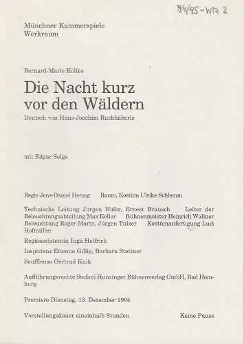Münchner Kammerspiele, Werkraum, Dieter Dorn, Michael Huthmann, Andrea Levi, Wolfgang Zimmermann: Programmheft Die Nacht kurz vor den Wäldern von Bernard-Marie Koltes. Premiere Dienstag, 13. Dezember 1994 Spielzeit 1994 / 95 Werkraum Heft 2 (18). 